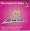 Piano Music For Babies